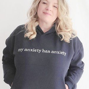 My Anxiety Has Anxiety Hoodie